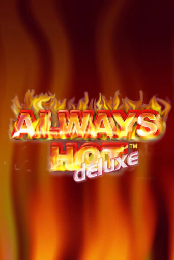 Демо версия игры Always Hot Deluxe | VAVADA BY 